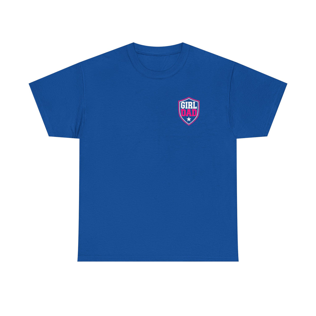 Girl Dad I Raise Strong Girls Graphic Tee
