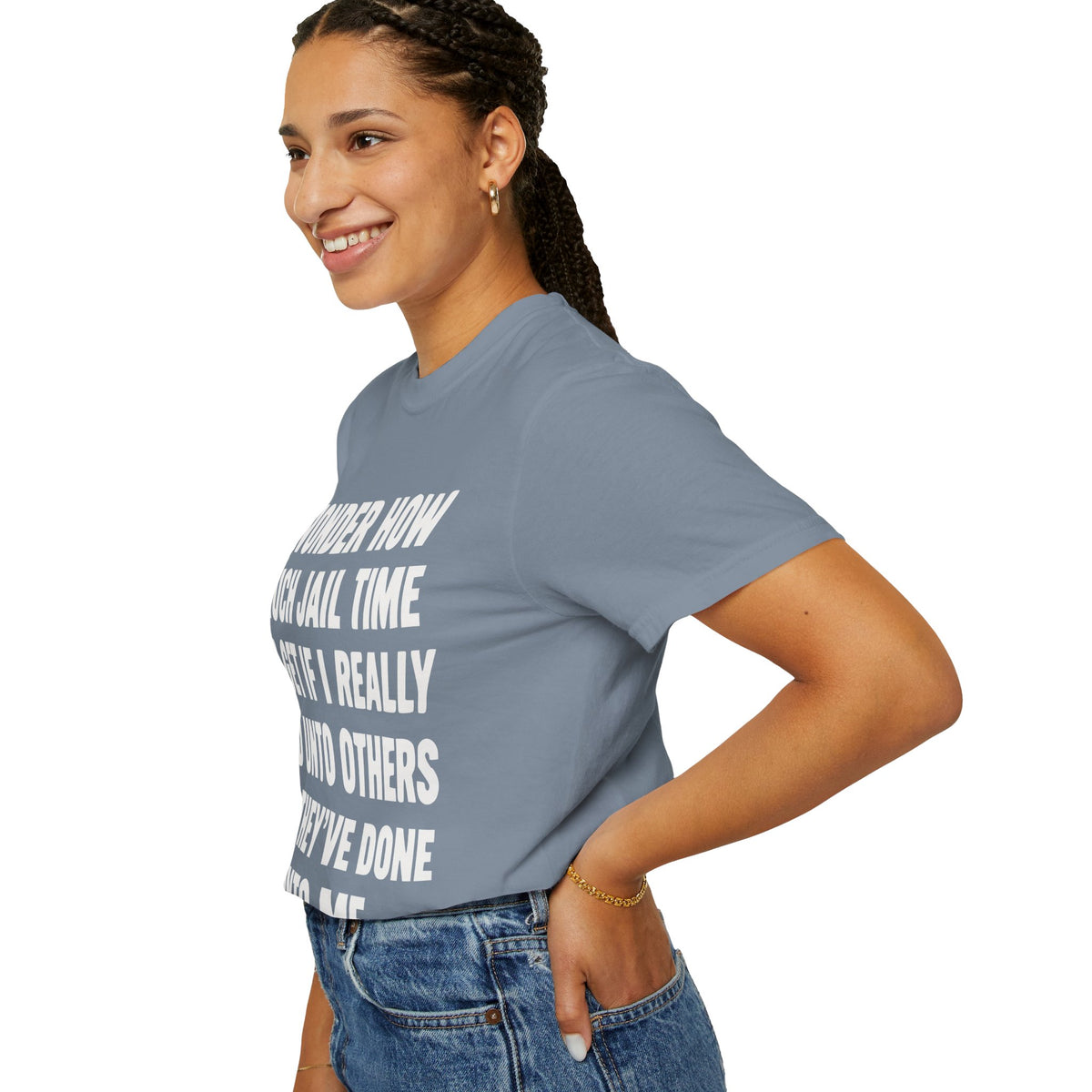Do Unto Others Jail Time Humor Comfort Colors T-Shirt