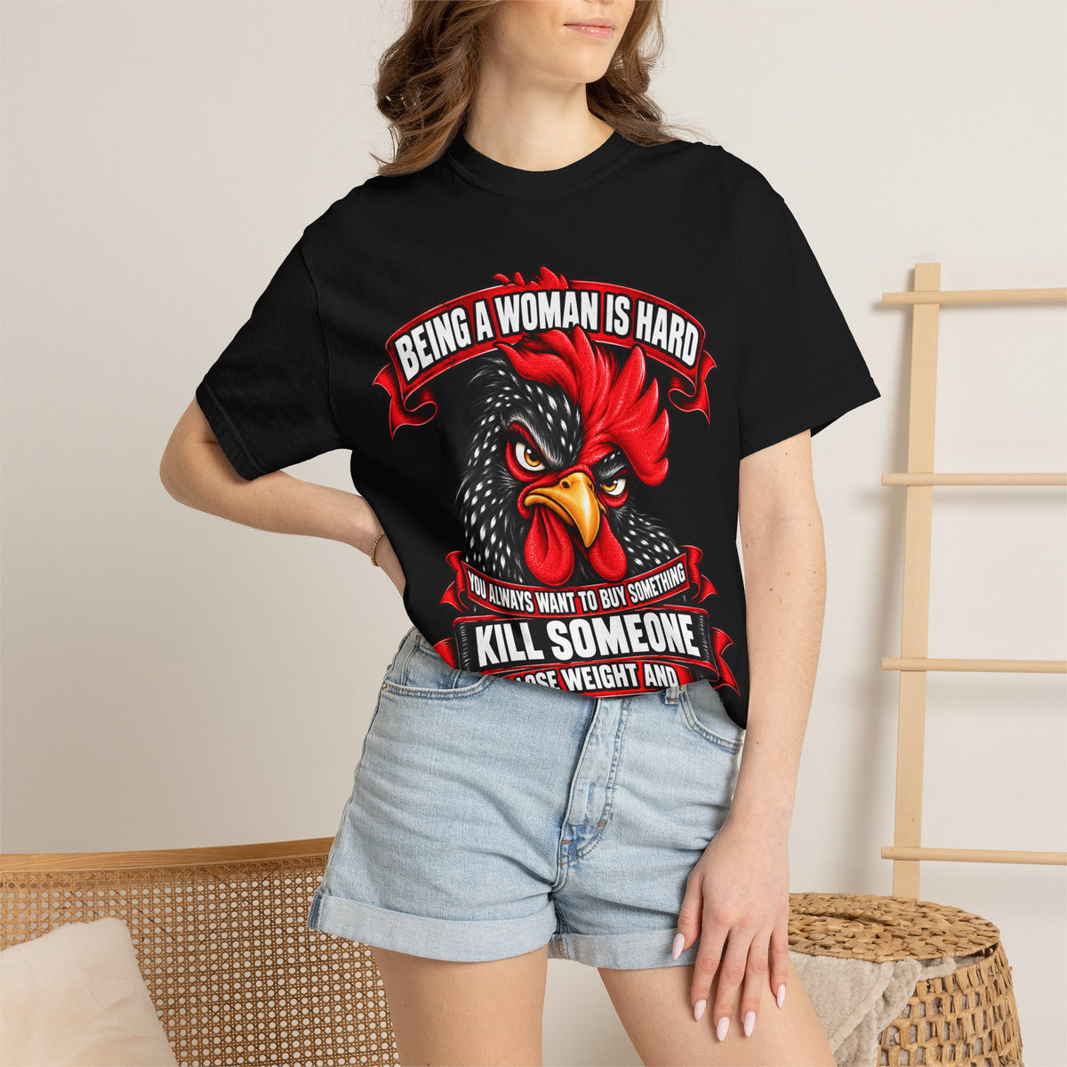 Being a Woman Is Hard Funny Comfort Colors T-Shirt