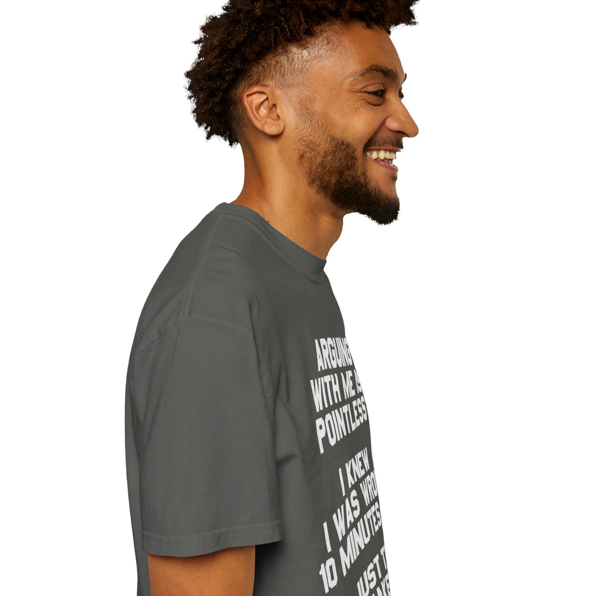 Arguing With Me Is Pointless Funny Comfort Colors Tee
