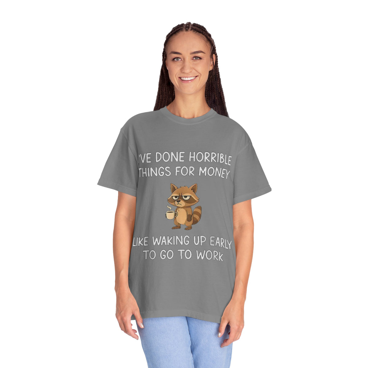 I've Done Horrible Things for Money Funny Raccoon Tee