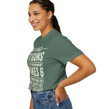 If I Had 12 Guns Funny Gun Math Comfort Colors T-Shirt