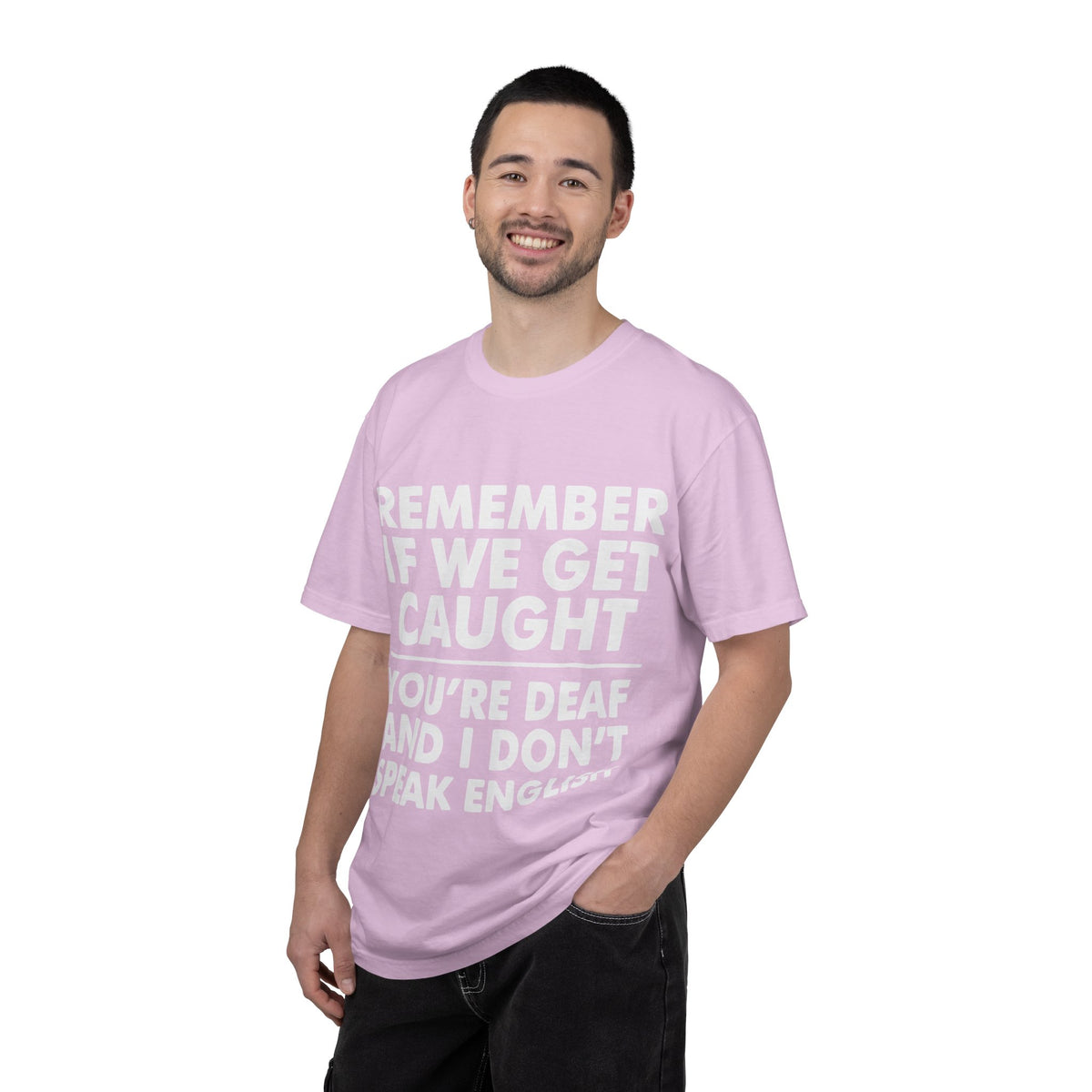 If We Get Caught Funny Quote Comfort Colors T-Shirt