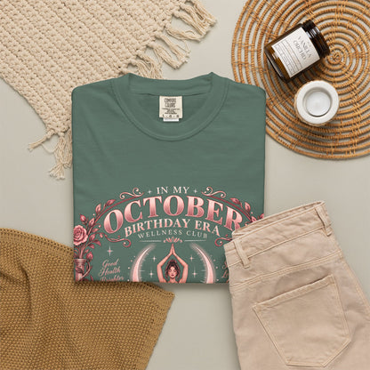 In My October Birthday Era Wellness Club Comfort Colors Tee