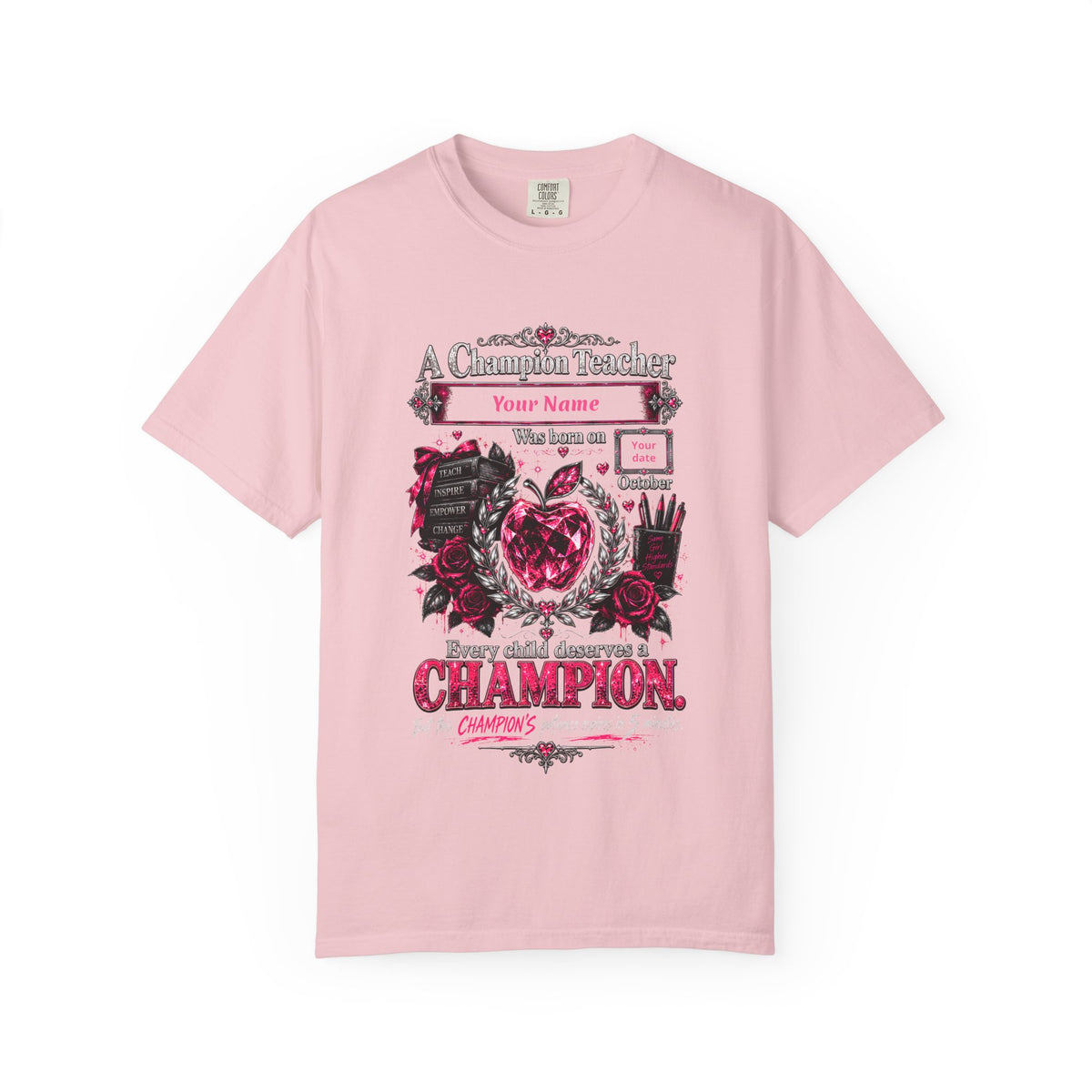 Personalized Champion Teacher October Birthday Comfort Colors Tee