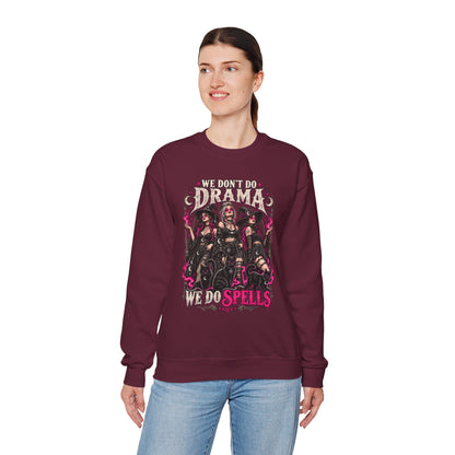 We Don't Do Drama We Do Spells Witch Gildan 18000 Sweatshirt