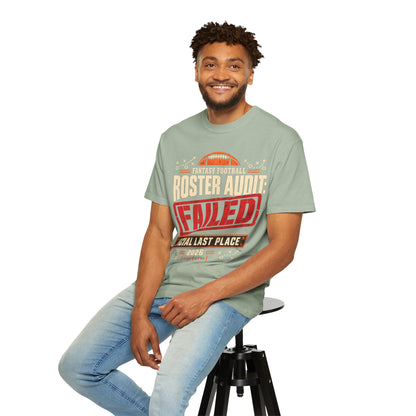 Fantasy Football Roster Audit Failed 2026 Comfort Colors Tee