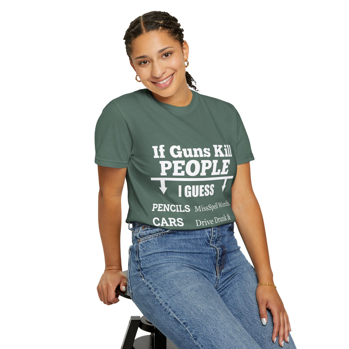 If Guns Kill People Funny Firearm Statement Comfort Colors Tee