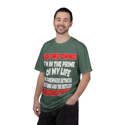 Old? Me? Oh No! Prime of My Life Comfort Colors Tee