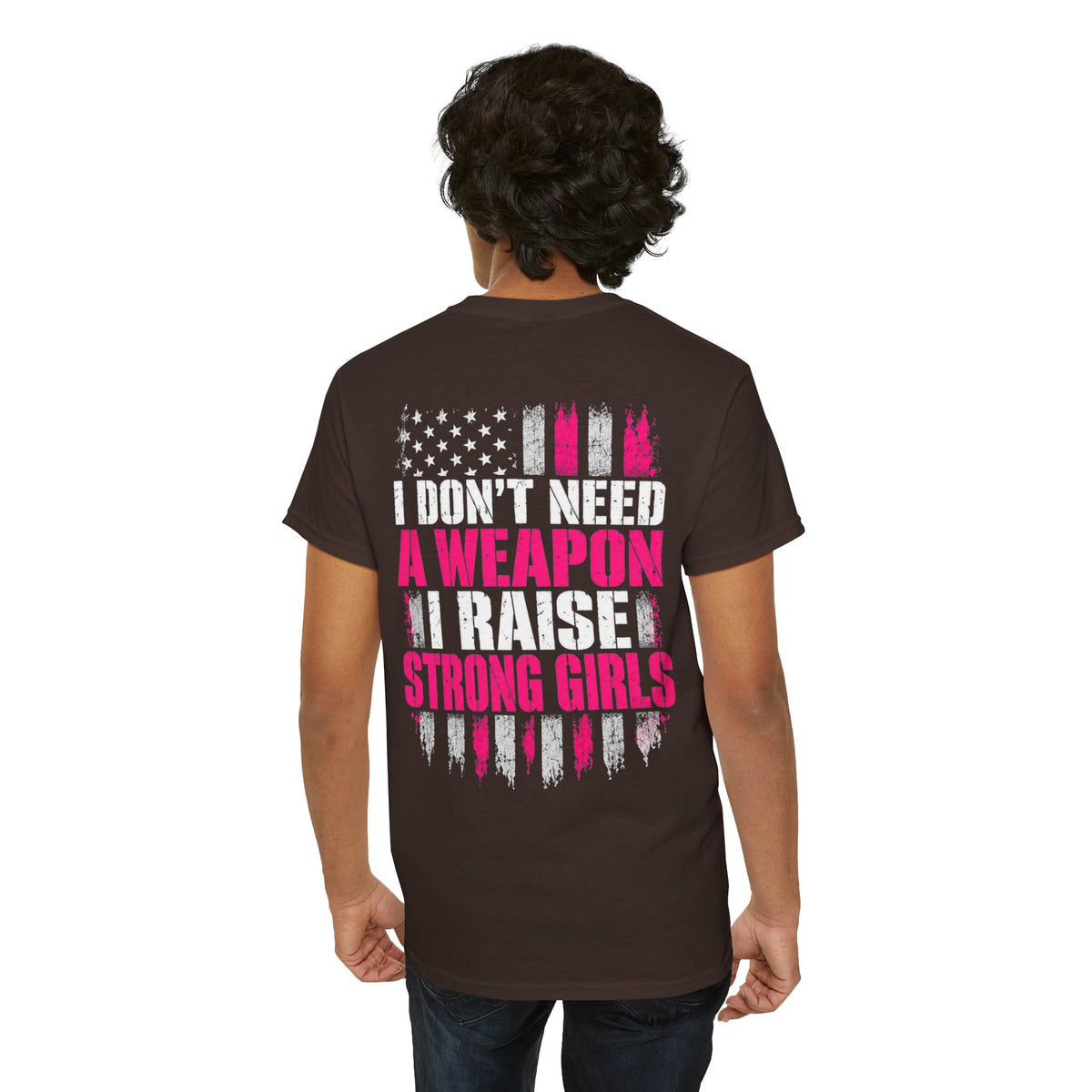 Girl Dad I Raise Strong Girls Graphic Tee