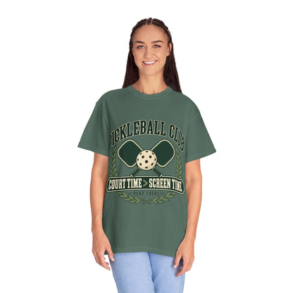 Pickleball Club Court Time Over Screen Time Comfort Colors Tee