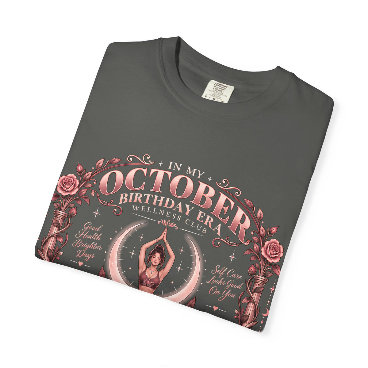 In My October Birthday Era Wellness Club Comfort Colors Tee