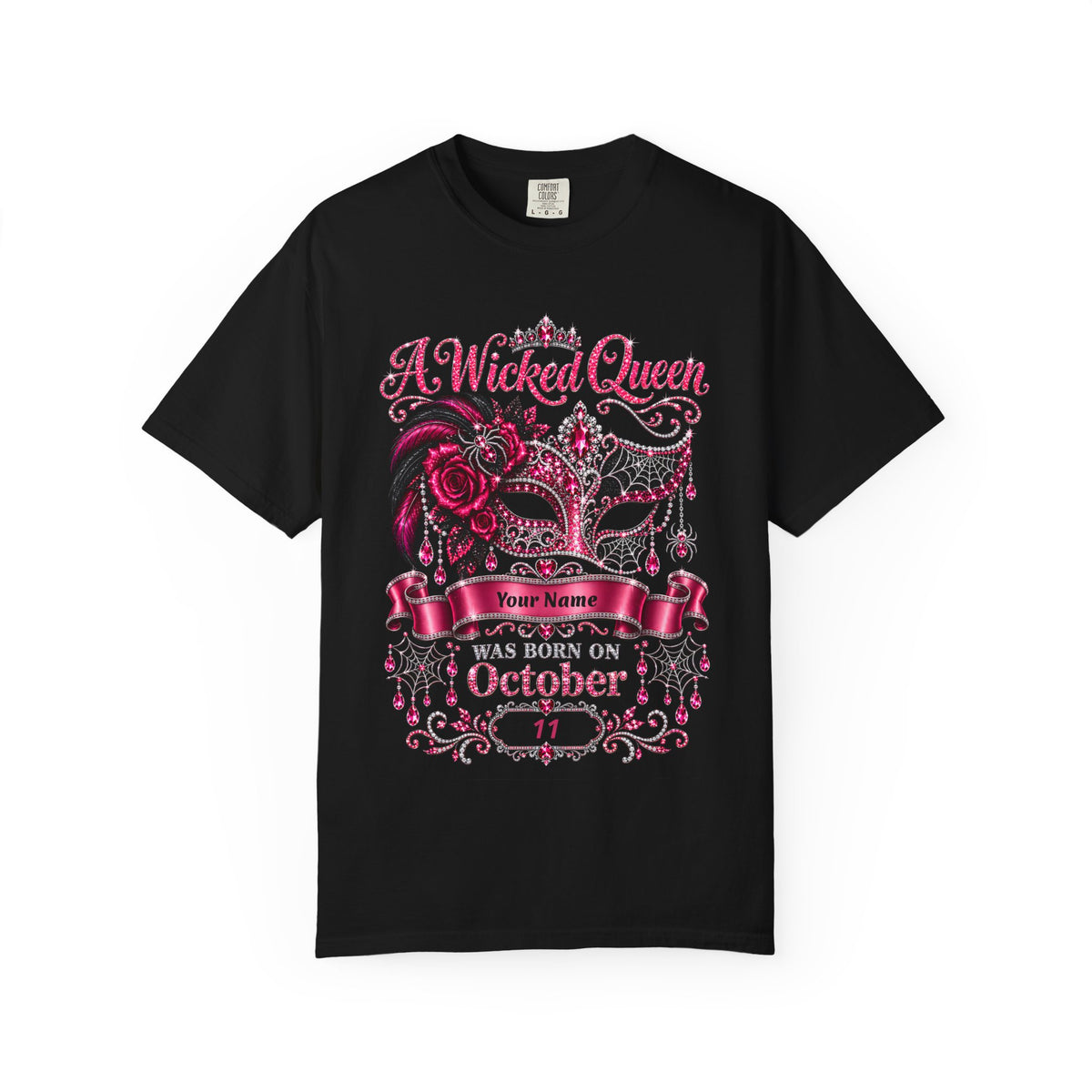 Personalized Wicked Queen October Birthday Comfort Colors Tee