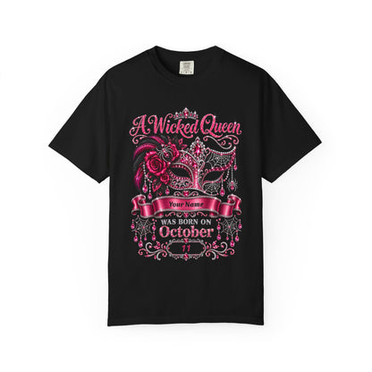 Personalized Wicked Queen October Birthday Comfort Colors Tee