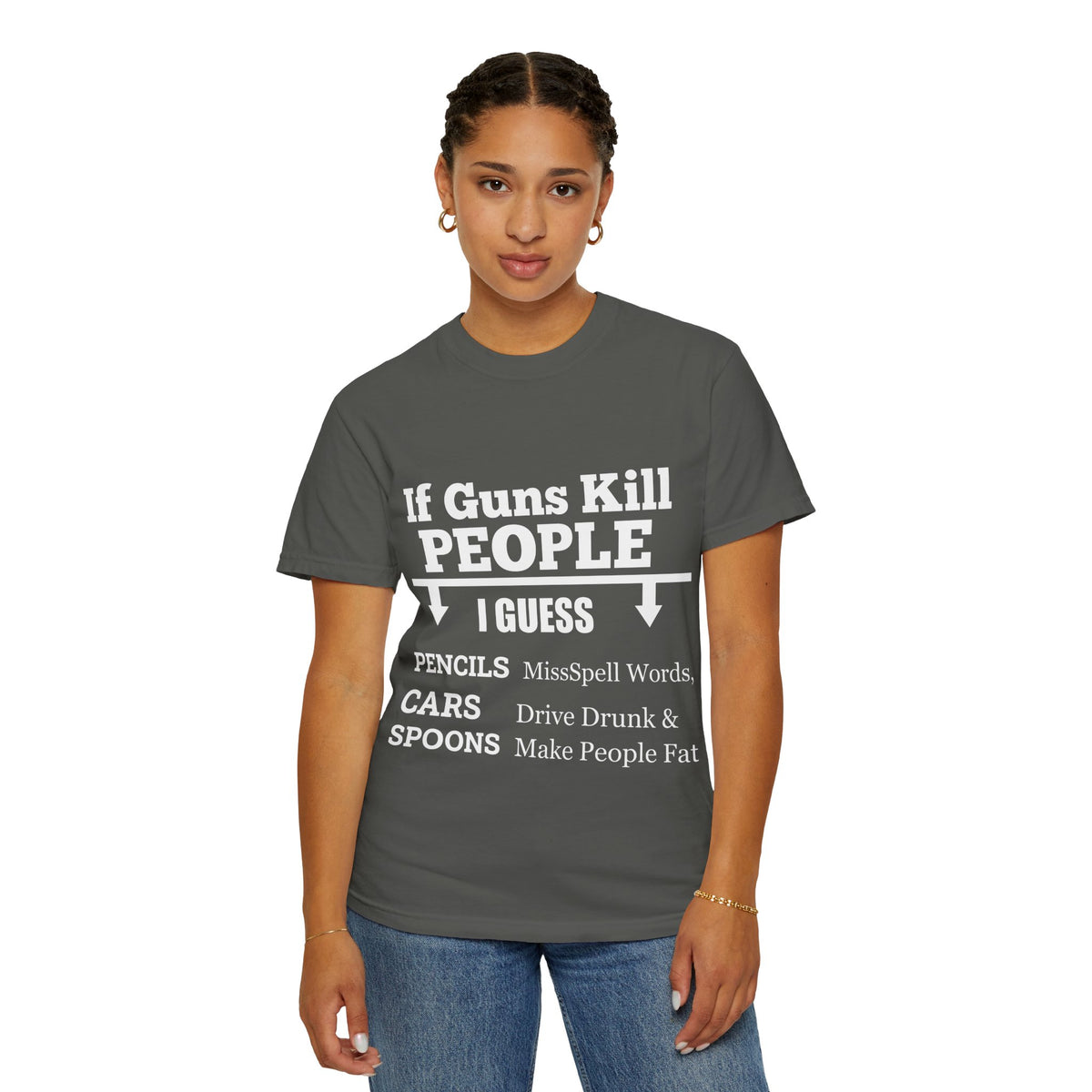 If Guns Kill People Funny Firearm Statement Comfort Colors Tee