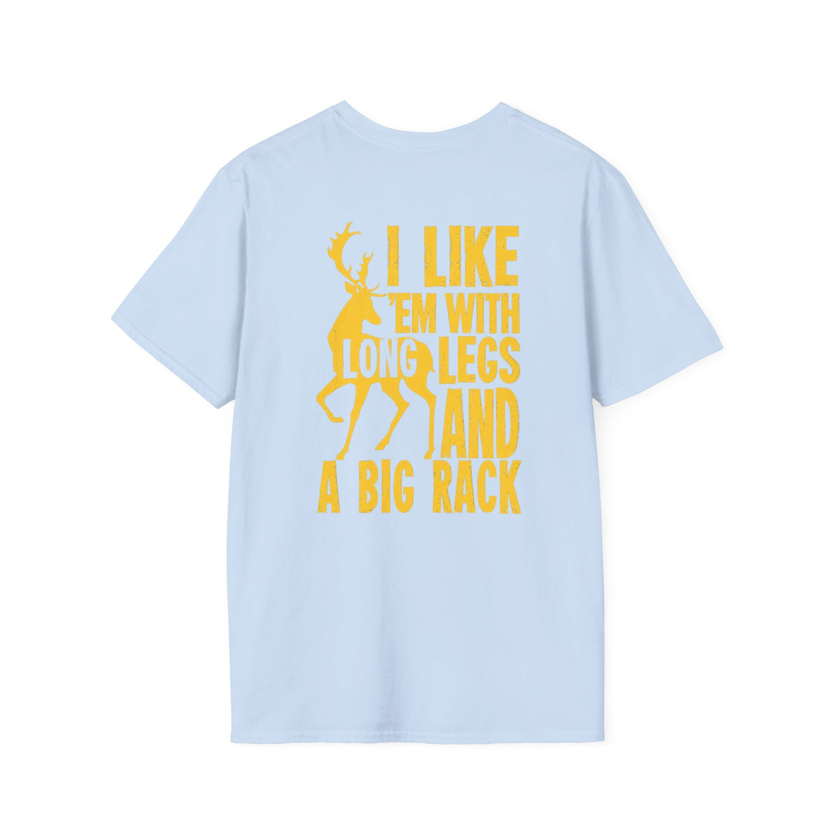 Long Legs Big Rack Deer Hunting Shirt – Funny Hunter Humor Tee