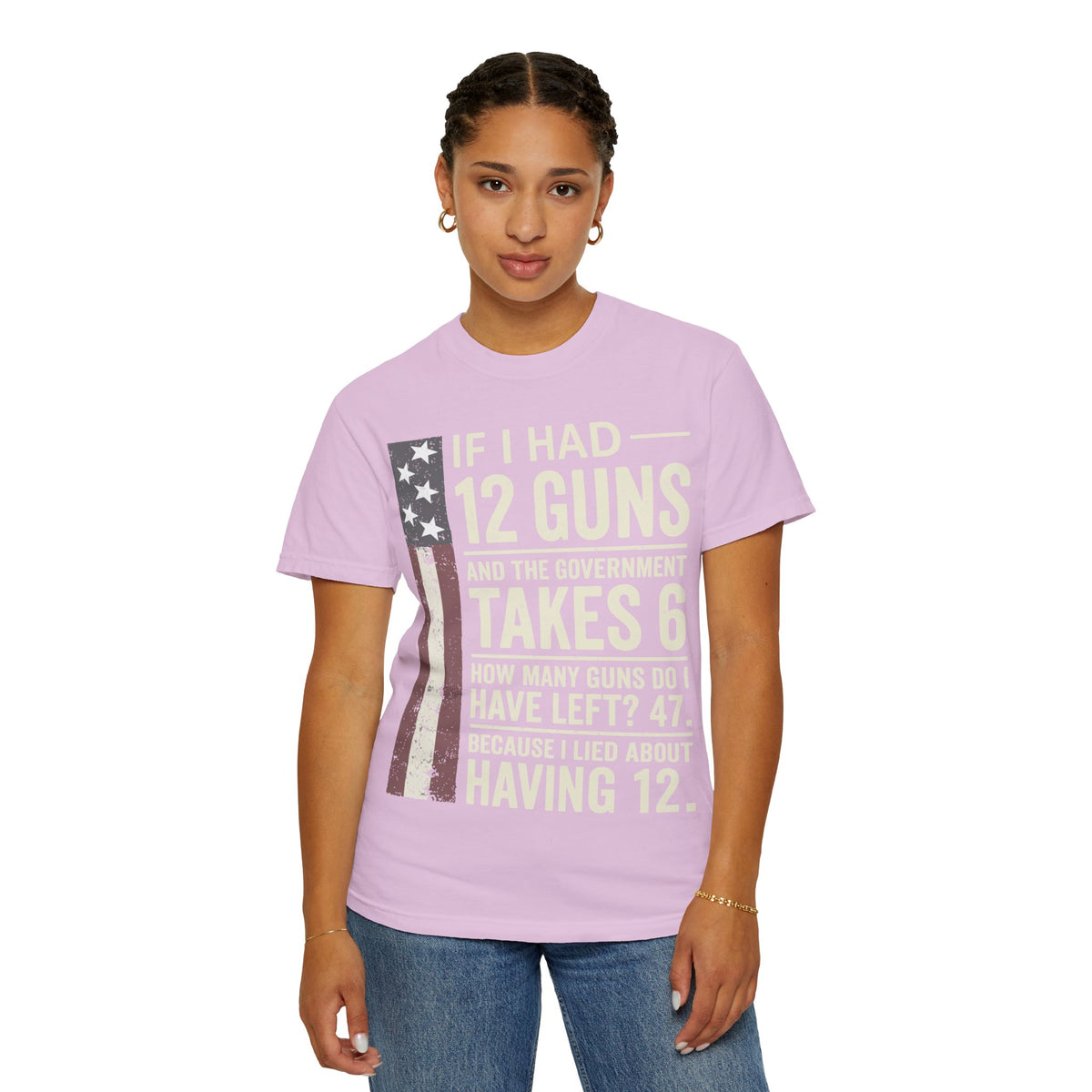 If I Had 12 Guns Funny Gun Math Comfort Colors T-Shirt