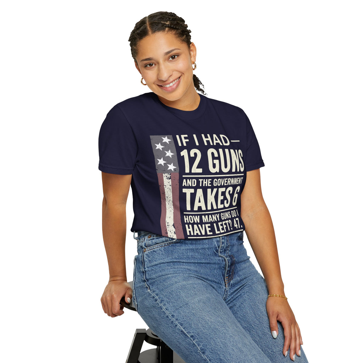 If I Had 12 Guns Funny Gun Math Comfort Colors T-Shirt