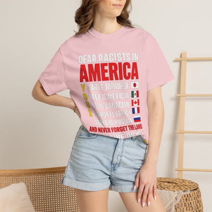 Dear Racists in America Anti-Racism Comfort Colors Tee