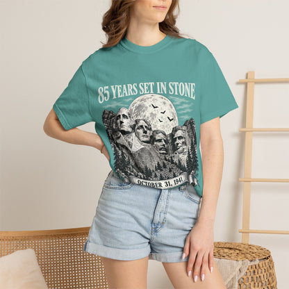 85 Years Set in Stone Mount Rushmore Comfort Colors Tee