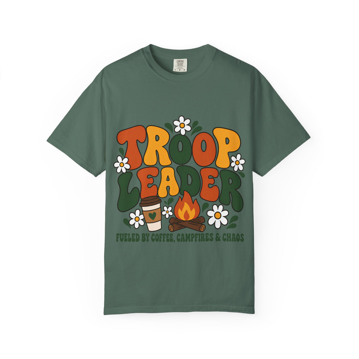 Troop Leader Coffee Campfires Chaos Comfort Colors Tee