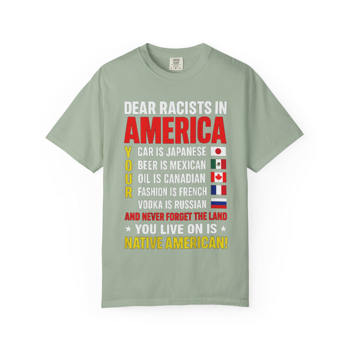 Dear Racists in America Anti-Racism Comfort Colors Tee
