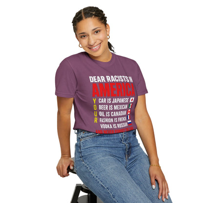 Dear Racists in America Anti-Racism Comfort Colors Tee