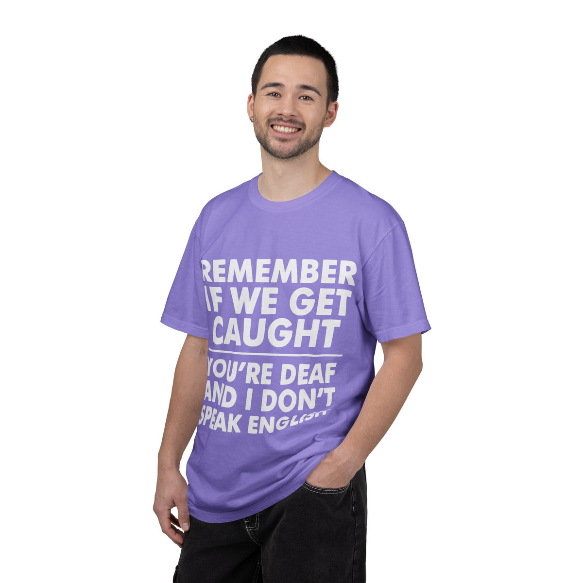 If We Get Caught Funny Quote Comfort Colors T-Shirt