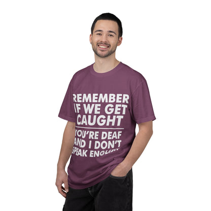If We Get Caught Funny Quote Comfort Colors T-Shirt