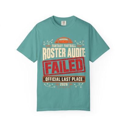 Fantasy Football Roster Audit Failed 2026 Comfort Colors Tee