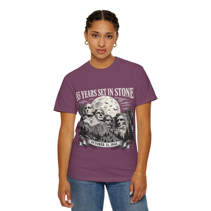 85 Years Set in Stone Mount Rushmore Comfort Colors Tee