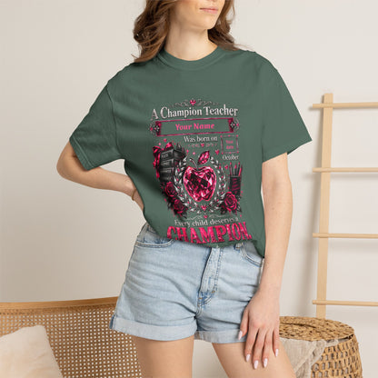 Personalized Champion Teacher October Birthday Comfort Colors Tee