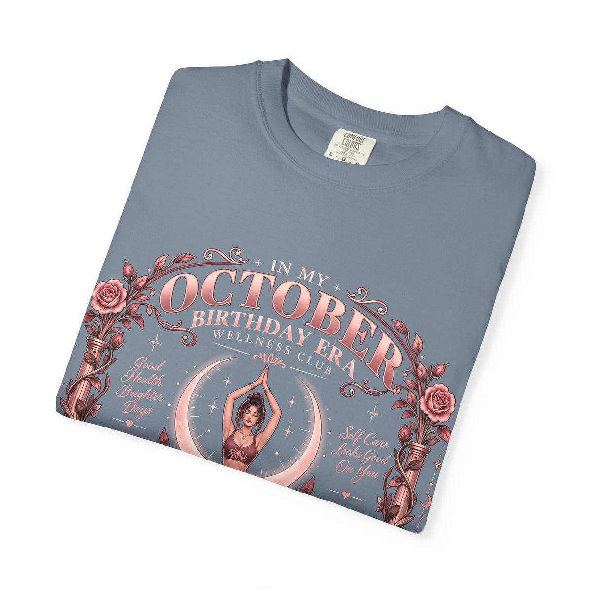 In My October Birthday Era Wellness Club Comfort Colors Tee