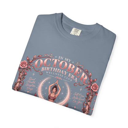 In My October Birthday Era Wellness Club Comfort Colors Tee