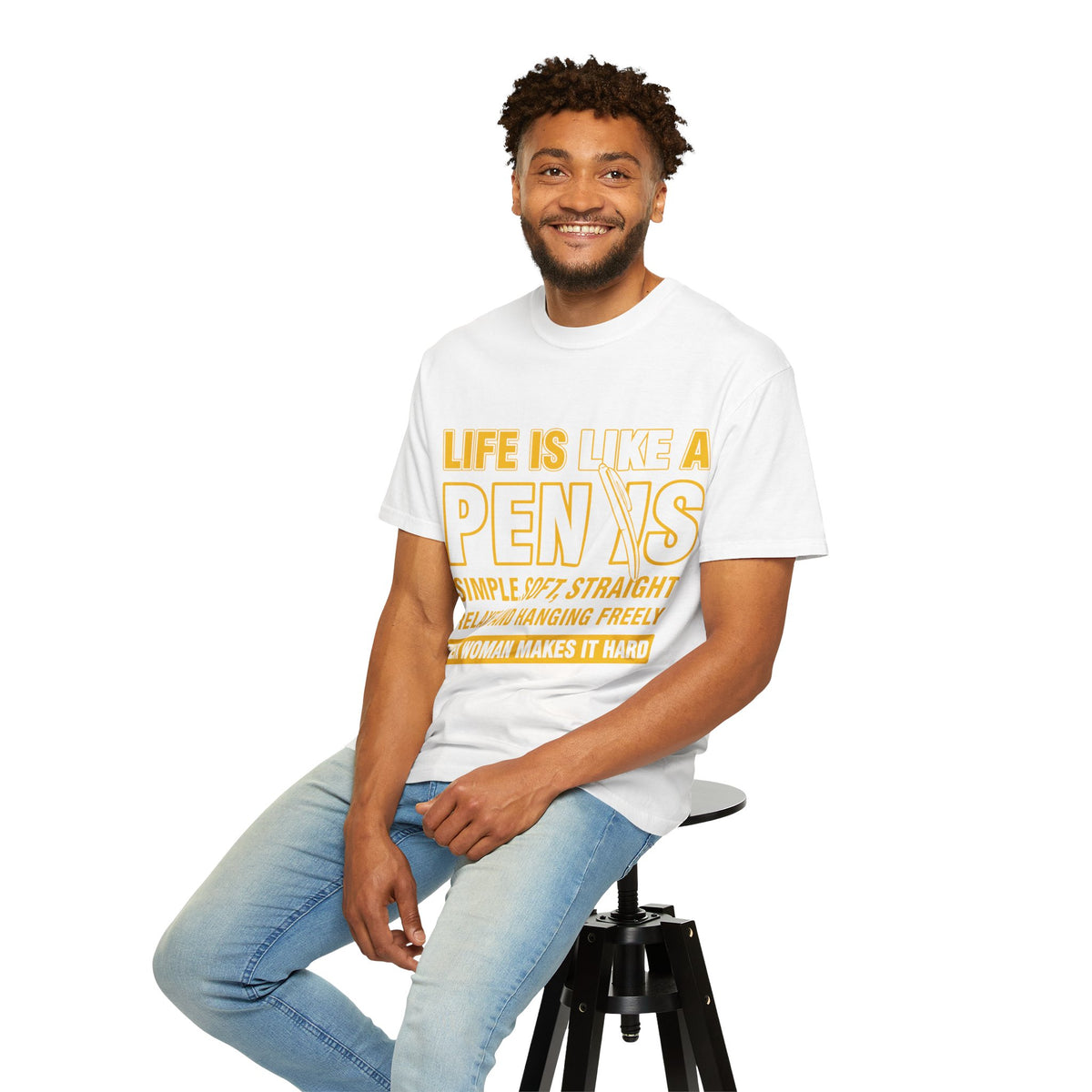 Life Is Like a Penis Adult Humor Comfort Colors T-Shirt