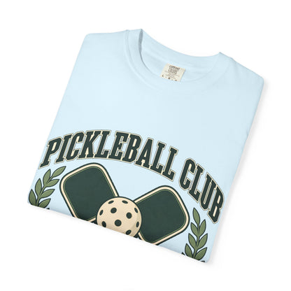 Pickleball Club Court Time Over Screen Time Comfort Colors Tee