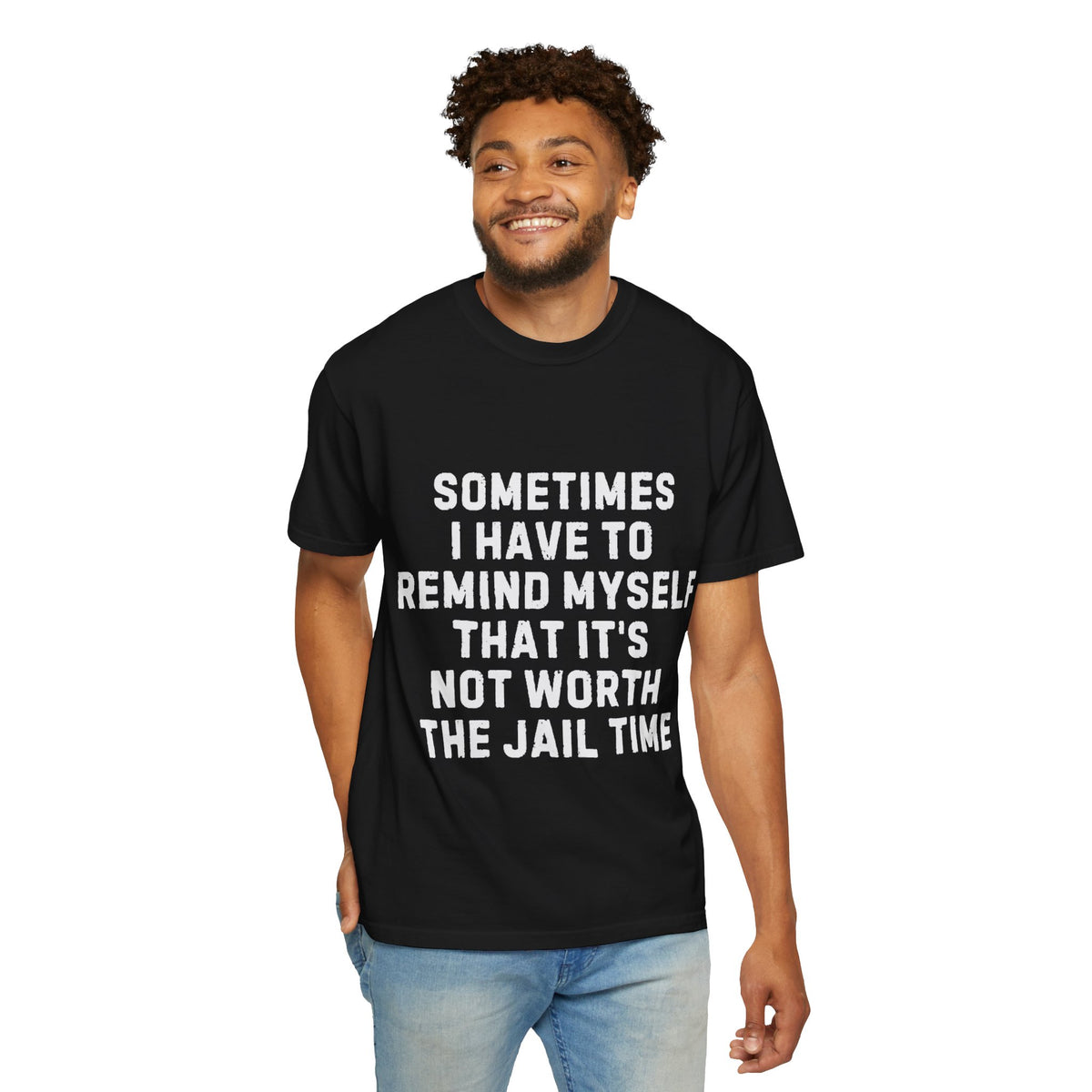 Not Worth the Jail Time Funny Comfort Colors T-Shirt