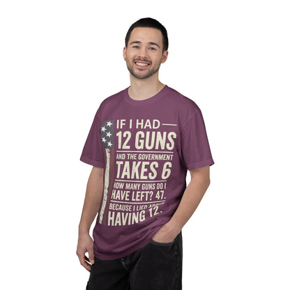 If I Had 12 Guns Funny Gun Math Comfort Colors T-Shirt