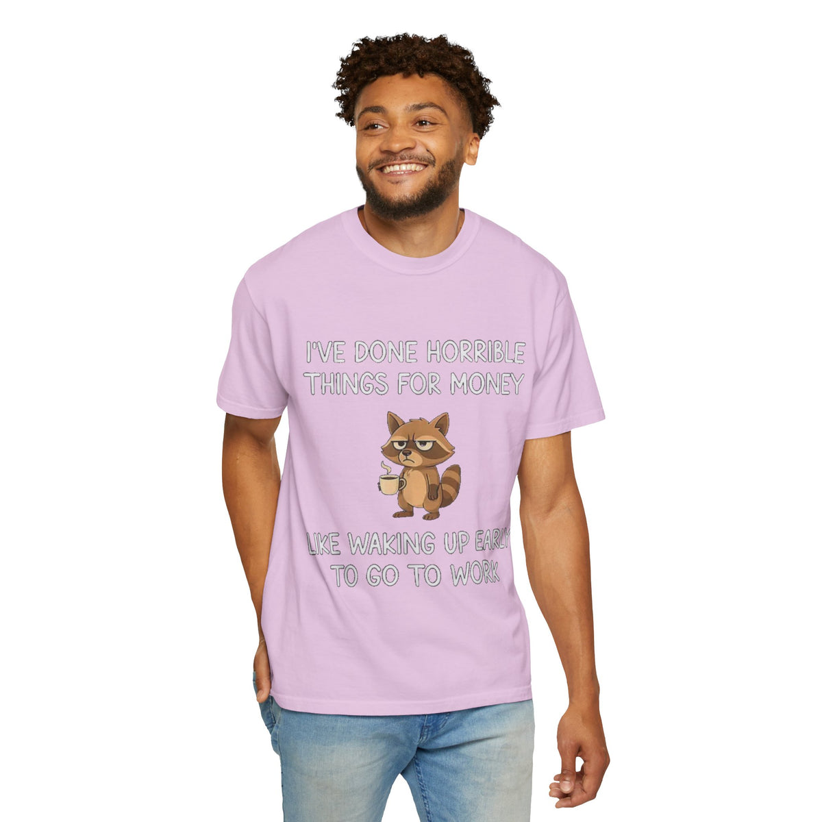 I've Done Horrible Things for Money Funny Raccoon Tee