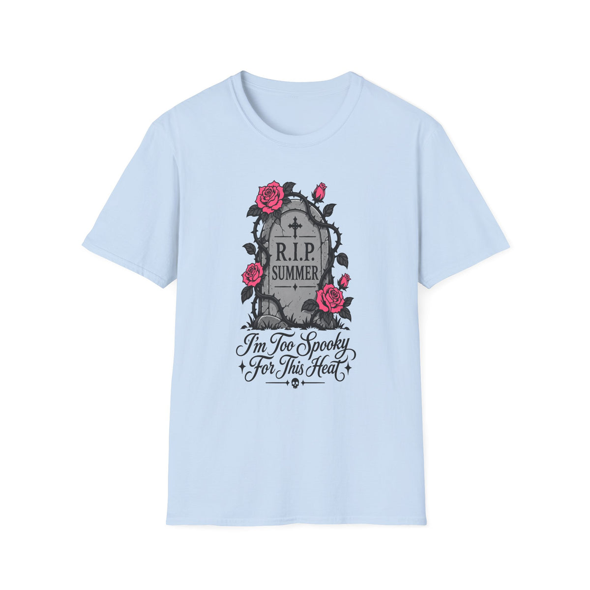 RIP Summer I'm Too Spooky For This Heat Shirt – Gothic Fall Halloween Tee