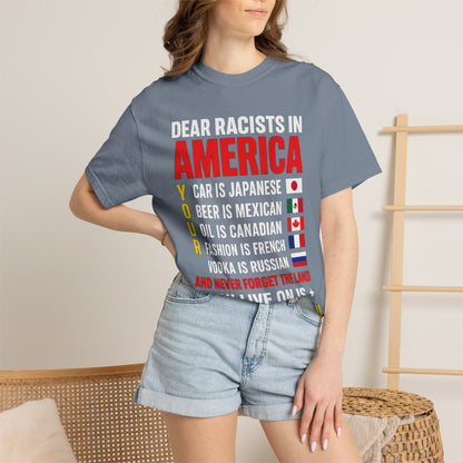Dear Racists in America Anti-Racism Comfort Colors Tee