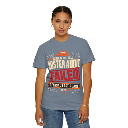 Fantasy Football Roster Audit Failed 2026 Comfort Colors Tee