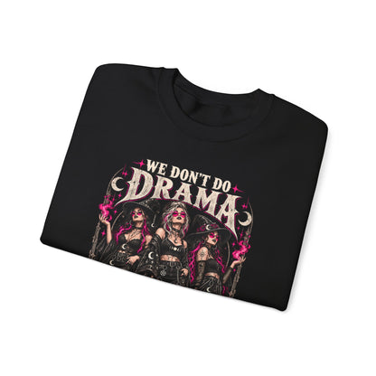 We Don't Do Drama We Do Spells Witch Gildan 18000 Sweatshirt