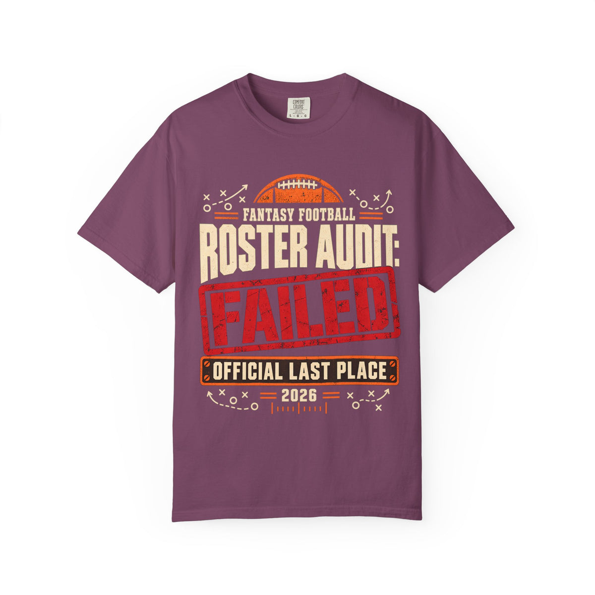 Fantasy Football Roster Audit Failed 2026 Comfort Colors Tee