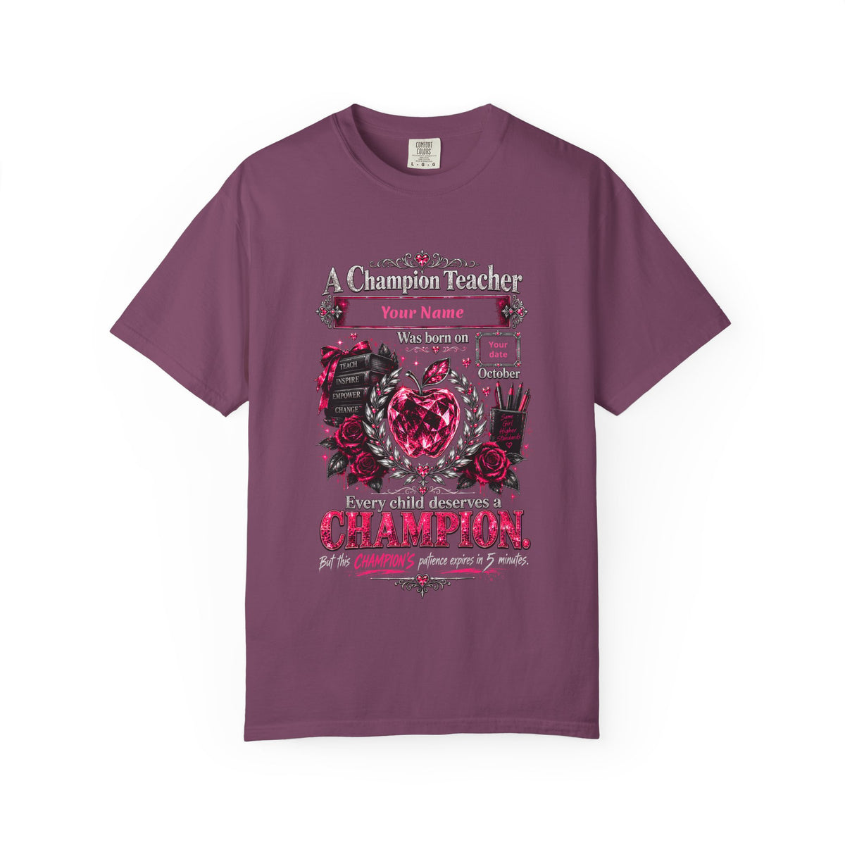 Personalized Champion Teacher October Birthday Comfort Colors Tee