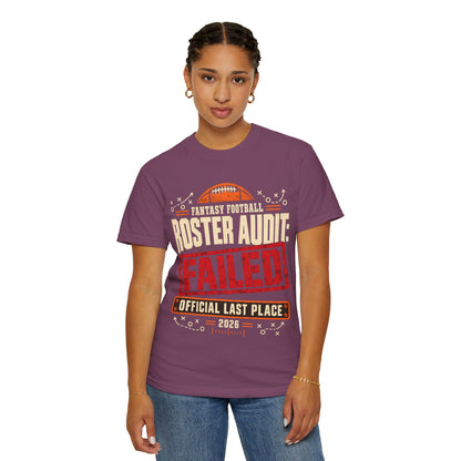 Fantasy Football Roster Audit Failed 2026 Comfort Colors Tee