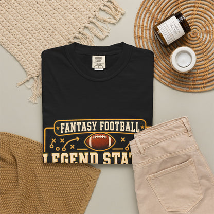 Fantasy Football Legend Status Confirmed Comfort Colors Tee