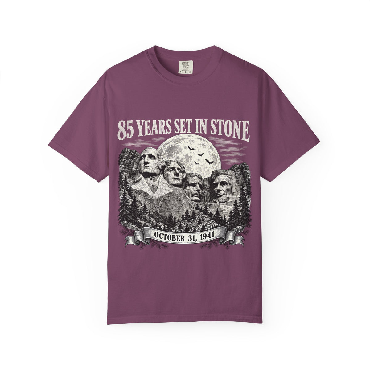 85 Years Set in Stone Mount Rushmore Comfort Colors Tee