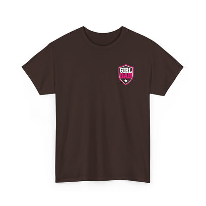 Girl Dad I Raise Strong Girls Graphic Tee