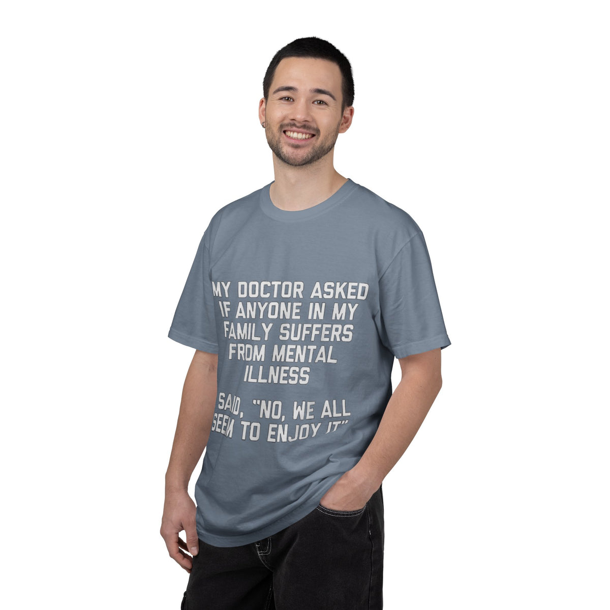 My Doctor Asked Mental Illness Humor Comfort Colors Tee